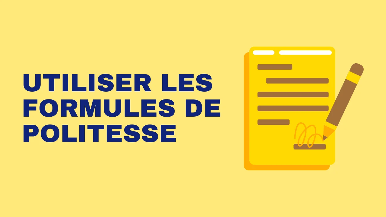 Apprendre le français utiliser les formules de politesse Tout le