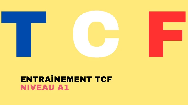 entrainement TCF niveau A1