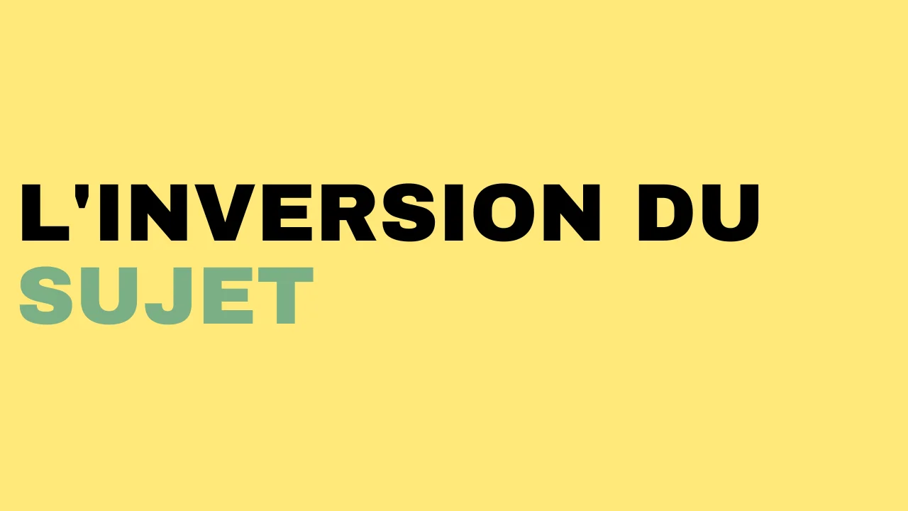 inversion du sujet