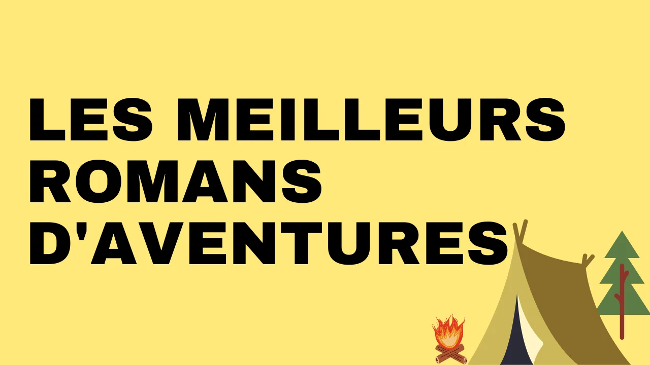 LES MEILLEURS ROMANS D'AVENTURES
