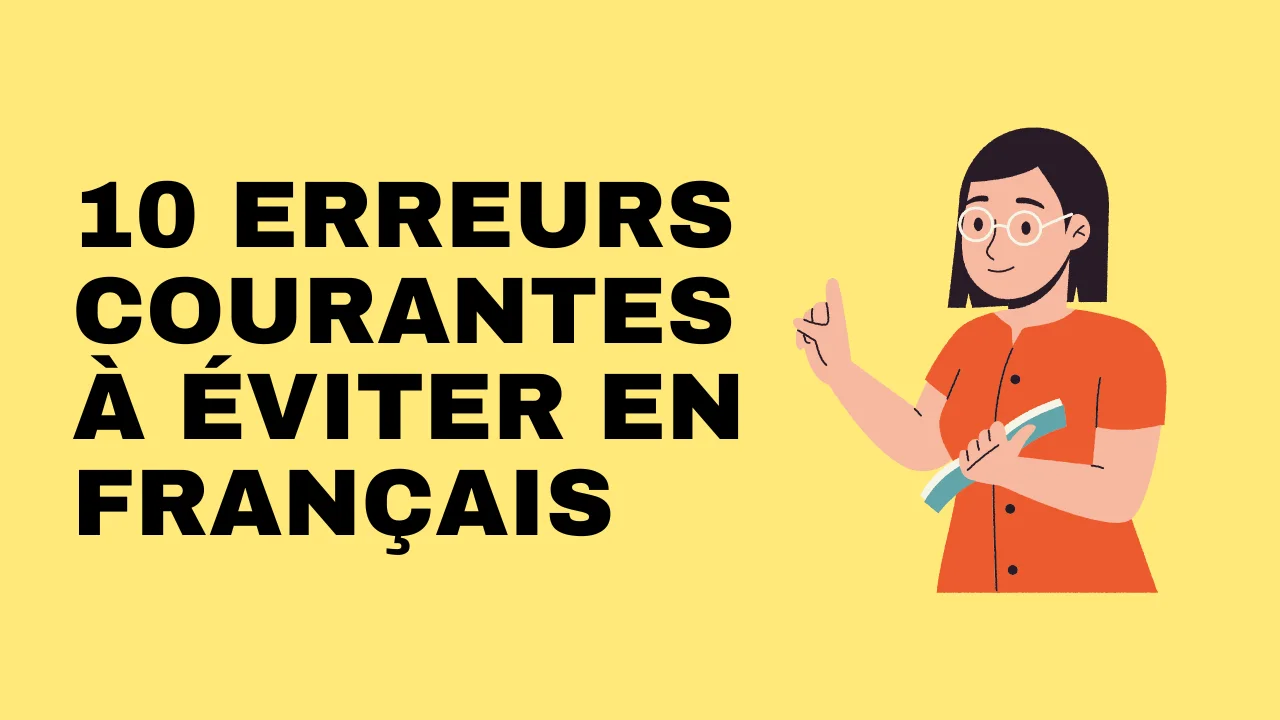 Lire la suite à propos de l’article Les 10 erreurs courantes à éviter en français