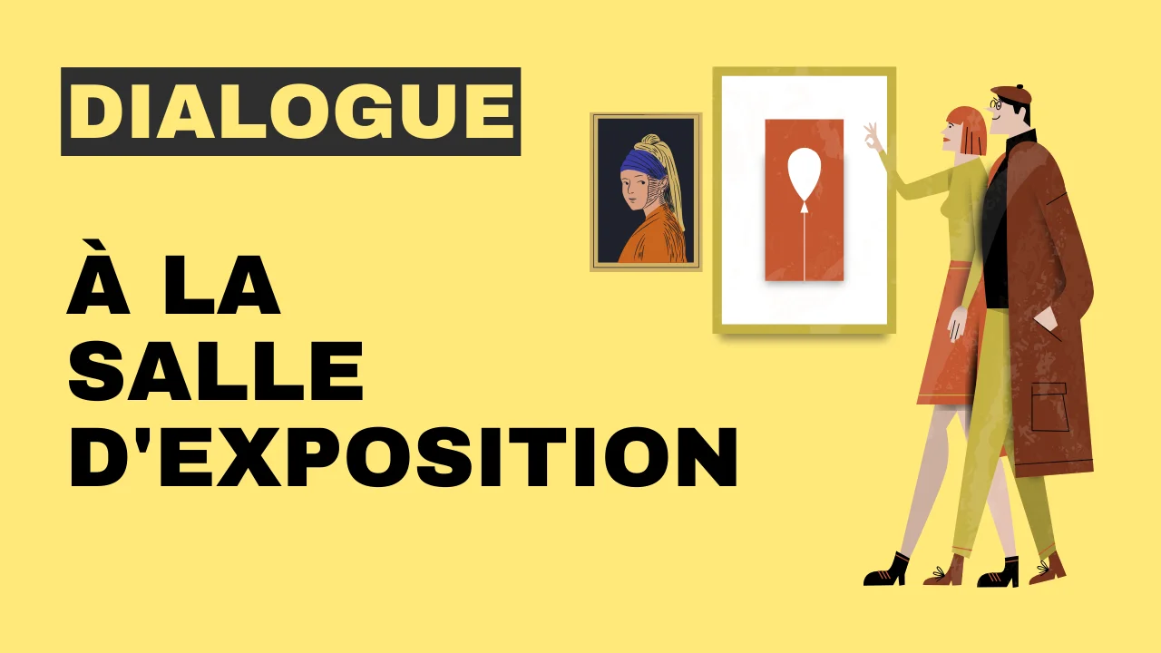 Lire la suite à propos de l’article Dialogue en français : à la salle d’exposition
