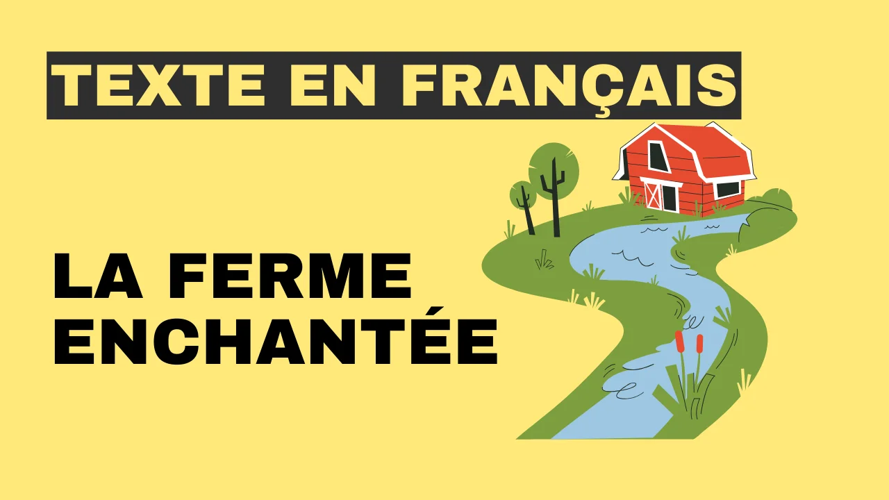 Texte en français - La ferme enchantée
