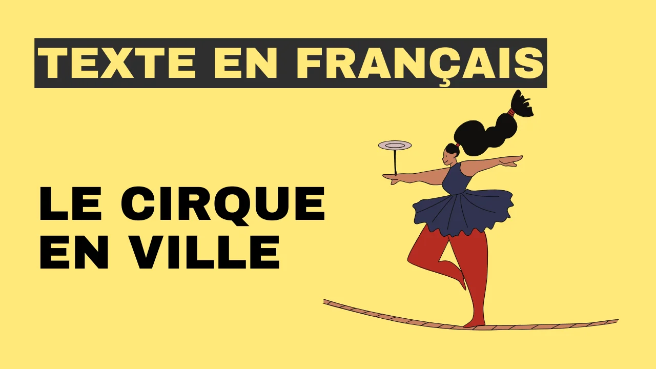 Texte en français - Le cirque en ville