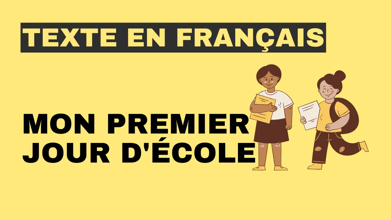 Texte en français - Mon premier jour d'école