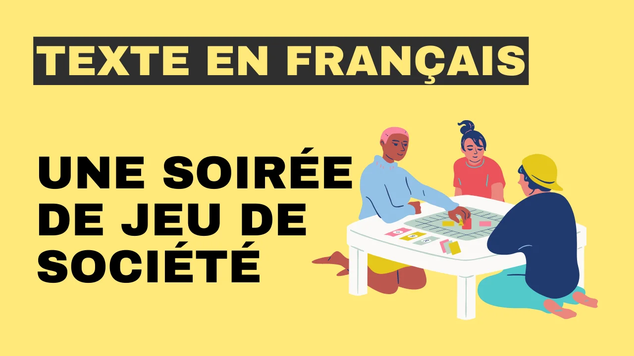 Texte en français : Une soirée de jeu de société – Tout le français