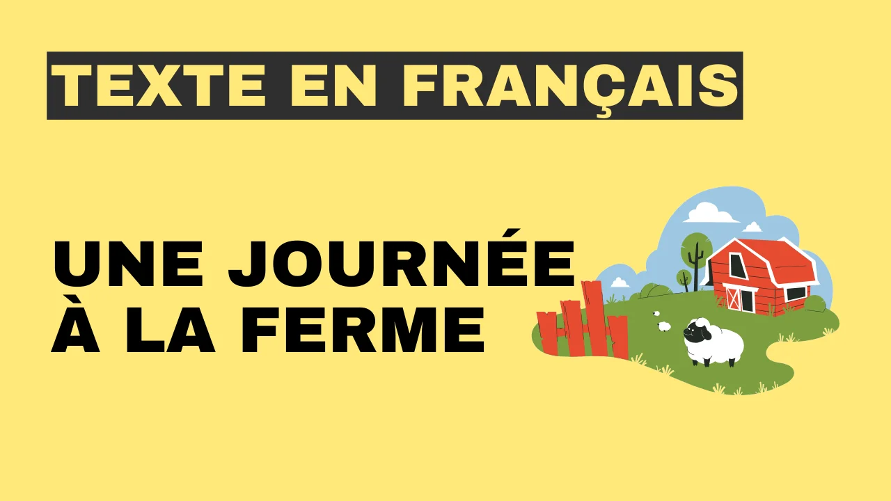 Texte en français : une journée à la ferme – Tout le français