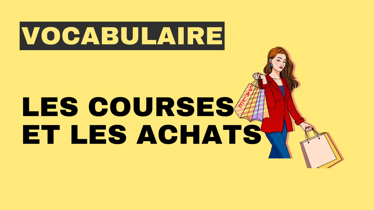 Vocabulaire - les courses et les achats