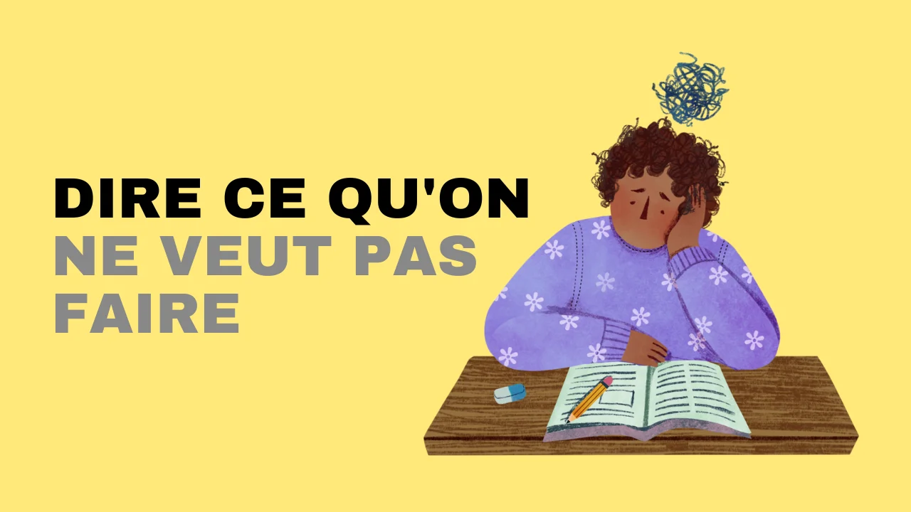 Apprendre le français - dire ce qu'on ne veut pas faire
