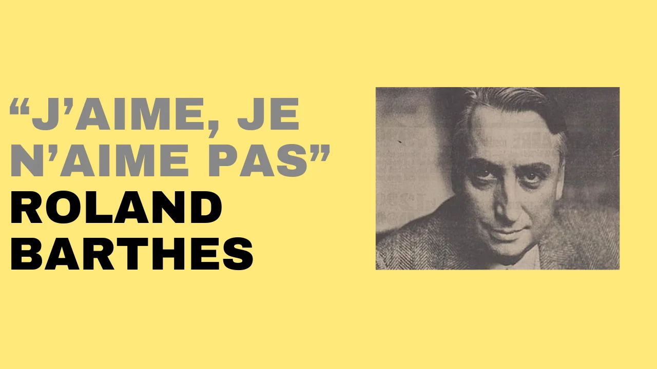 Lire la suite à propos de l’article « J’aime, je n’aime pas » de Roland Barthes : explorer les plaisirs et les déplaisirs de la vie