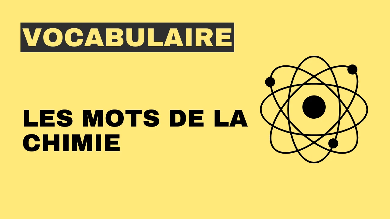 Vocabulaire - les mots de la chimie