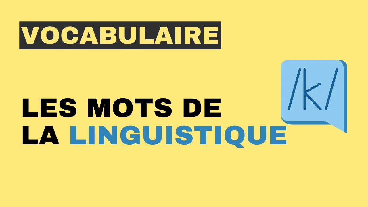 Vocabulaire - les mots de la linguistique