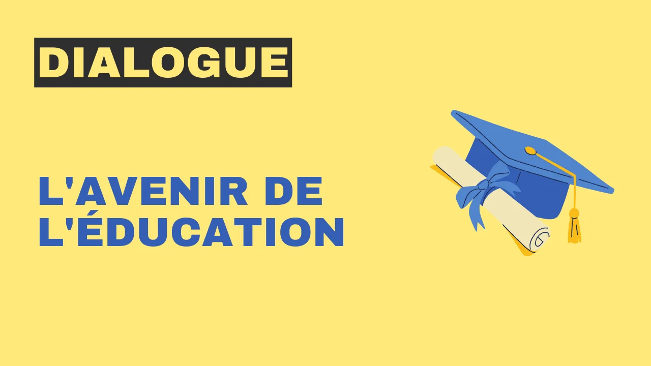 Lire la suite à propos de l’article Dialogue en français : l’avenir de l’éducation