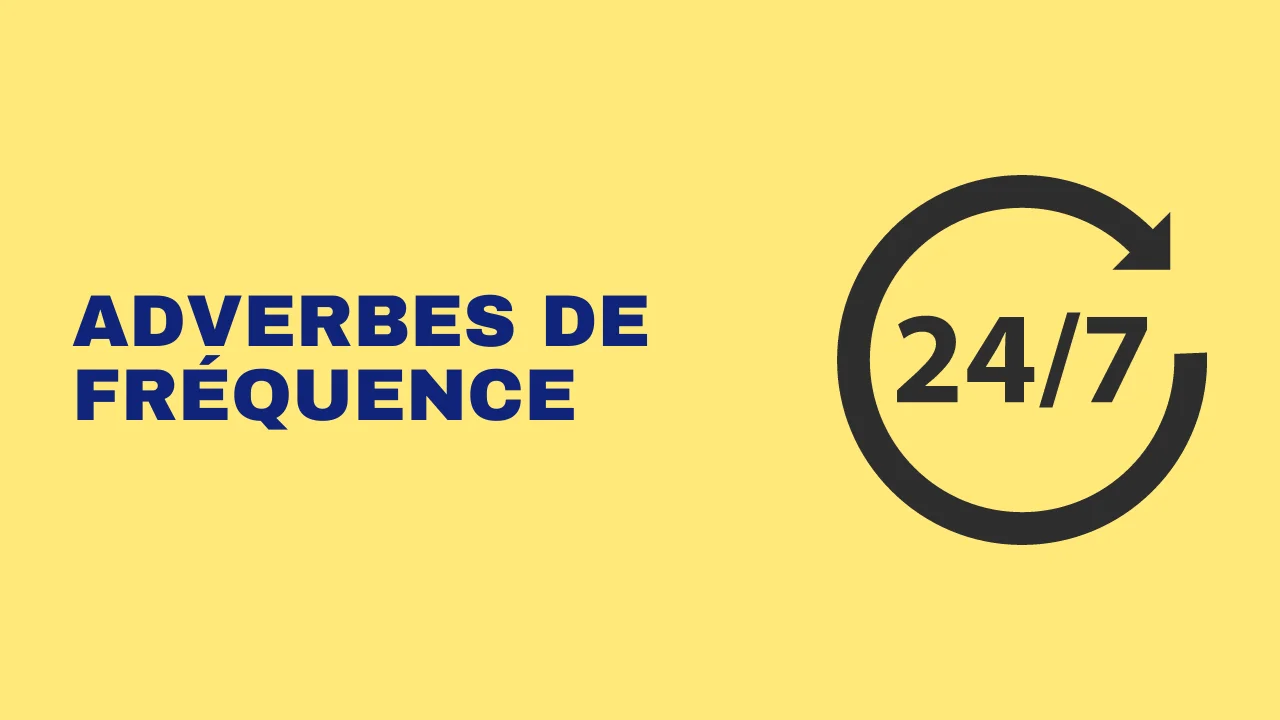 Lire la suite à propos de l’article Adverbes de fréquence en français : comment les utiliser ?