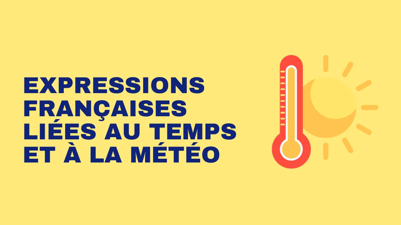 Lire la suite à propos de l’article Expressions françaises colorées liées au temps et à la météo