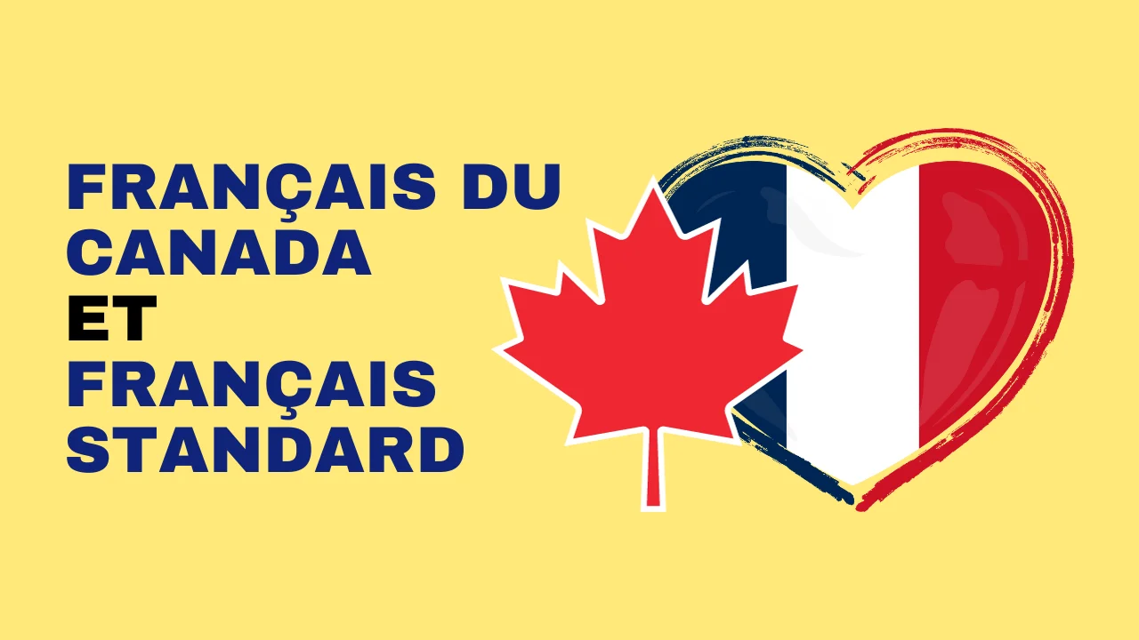 Français Du Canada Et Français Standard : Les Différences