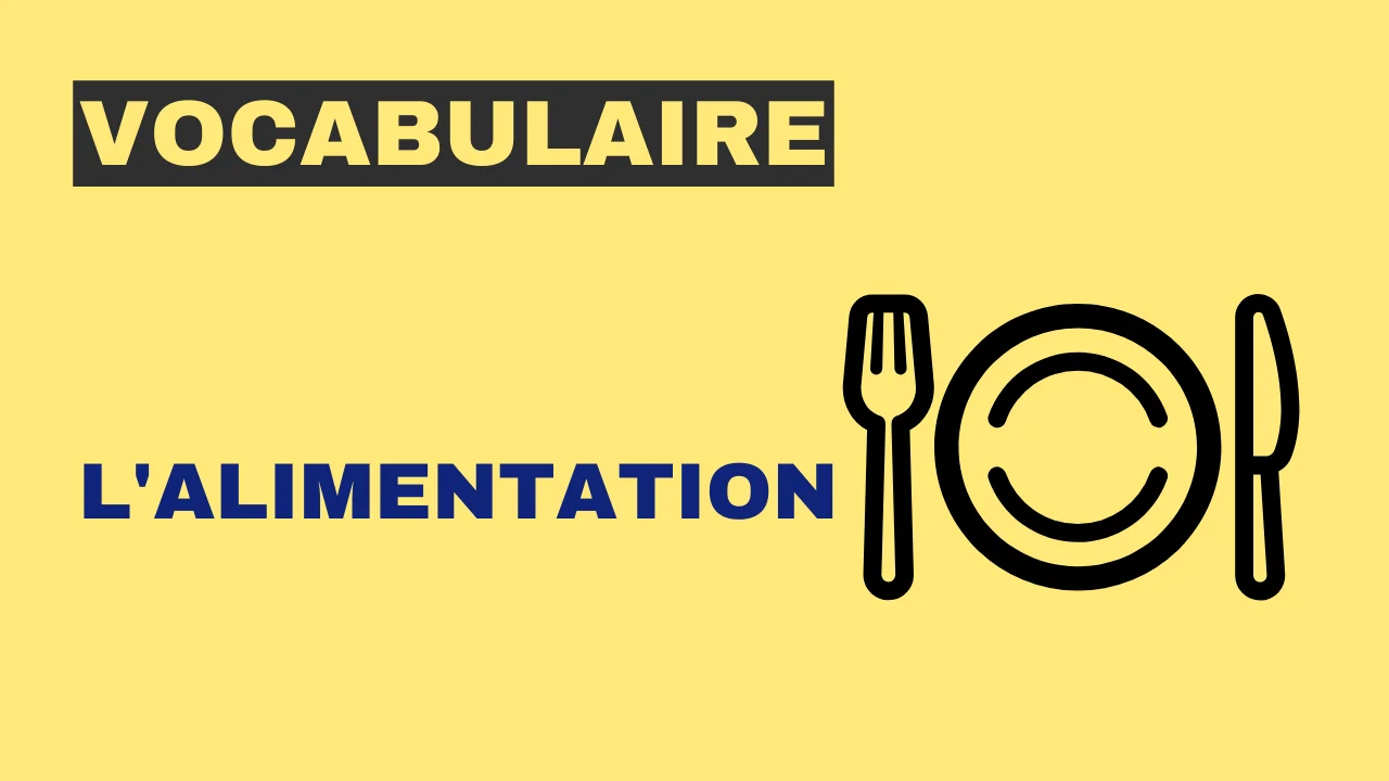 Vocabulaire - l'alimentation