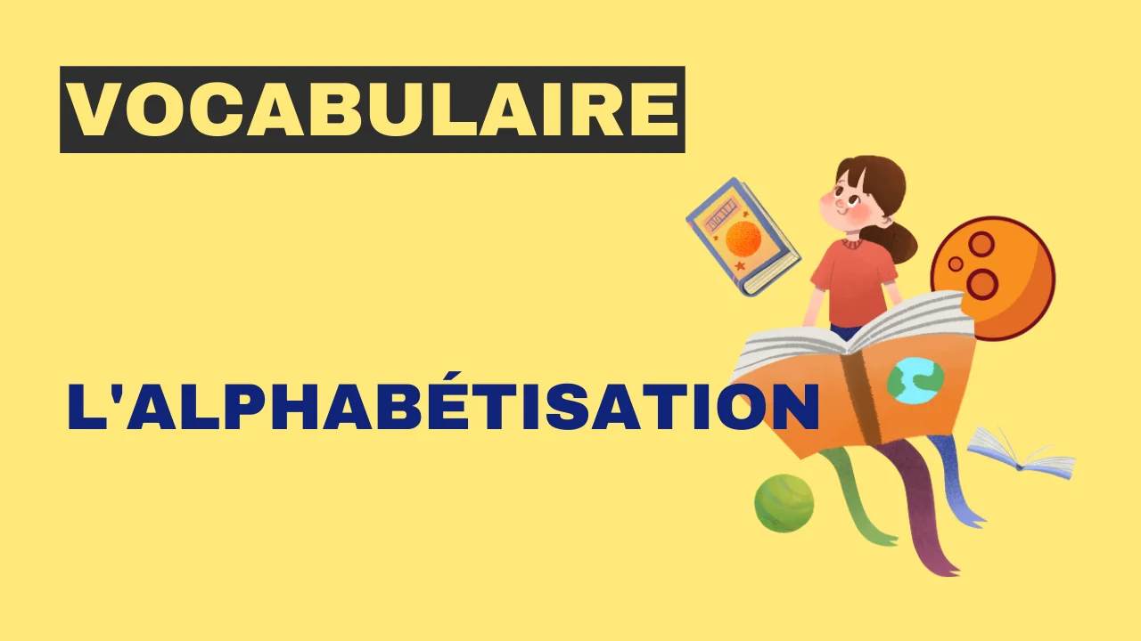 Vocabulaire - l'alphabétisation