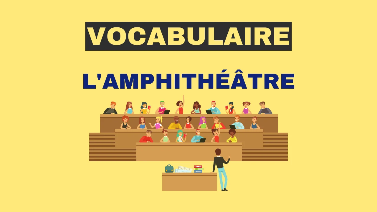 Vocabulaire - l'amphithéâtre