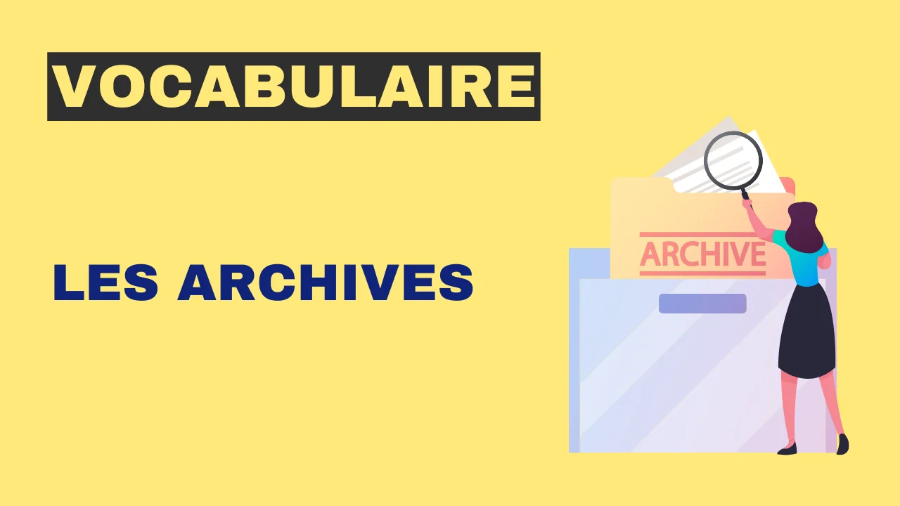 Vocabulaire - les archives