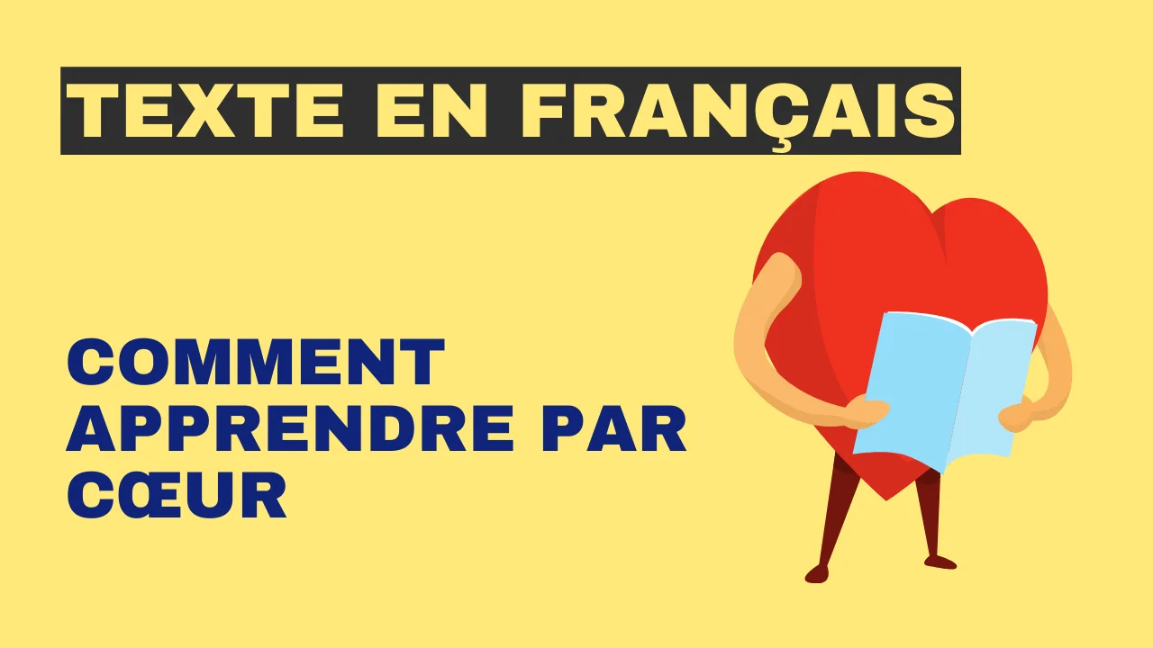 Texte en français : Comment apprendre par cœur