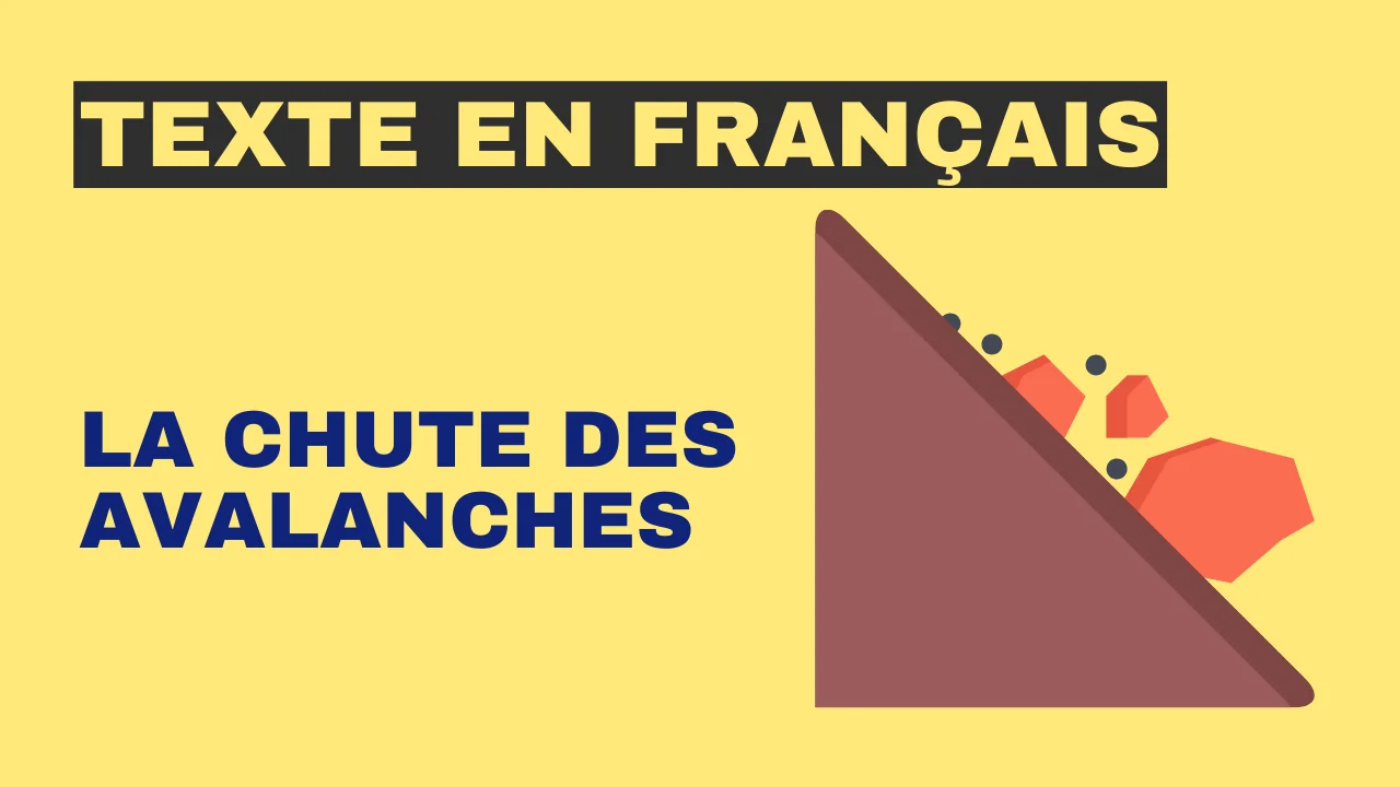 Texte en français : La chute des avalanches