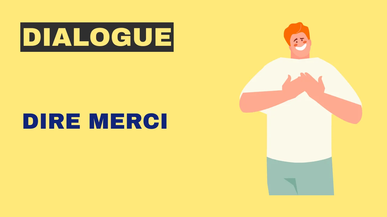 Dialogue : Dire merci – Tout le français