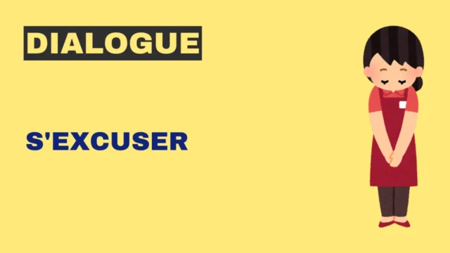 Dialogue : s'excuser