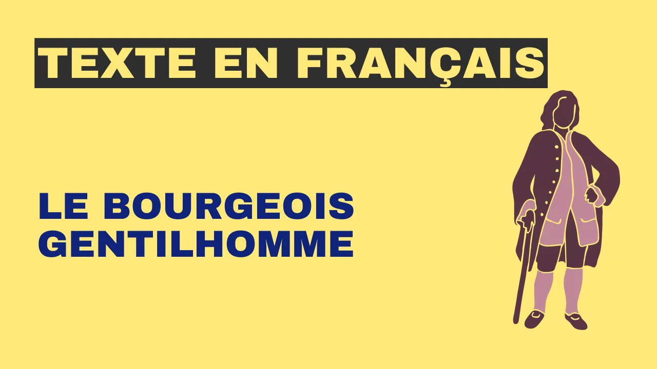 Texte en français : Le Bourgeois gentilhomme