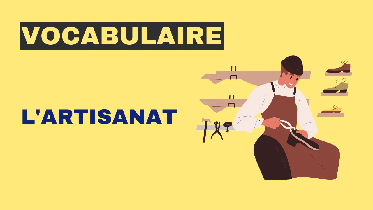 Vocabulaire - L'artisanat
