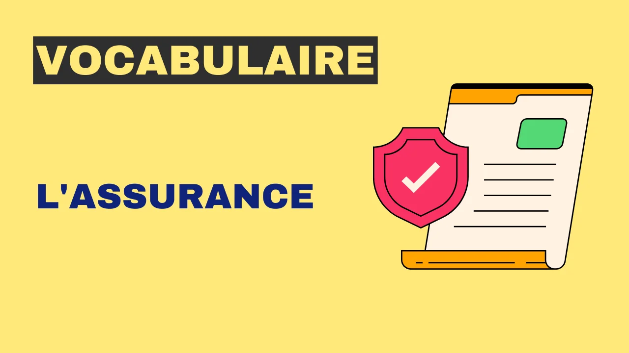 Vocabulaire - L'assurance