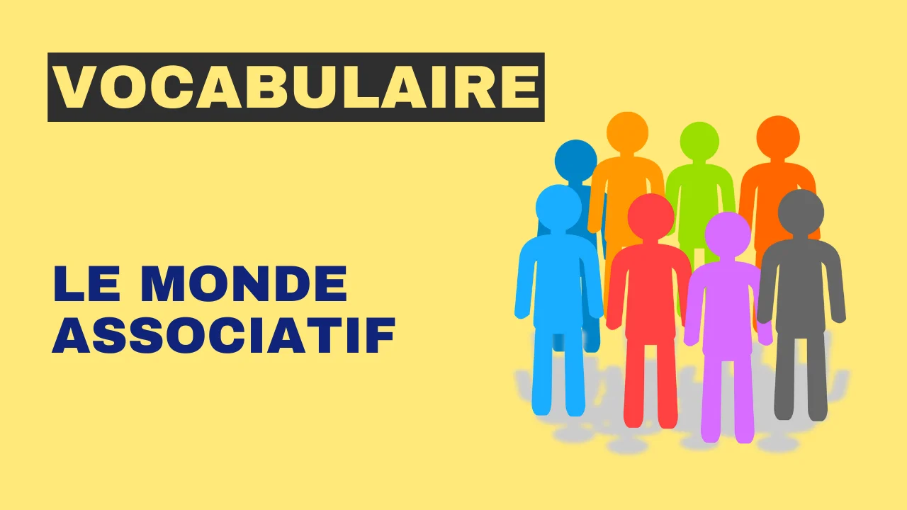 Vocabulaire : Le monde associatif
