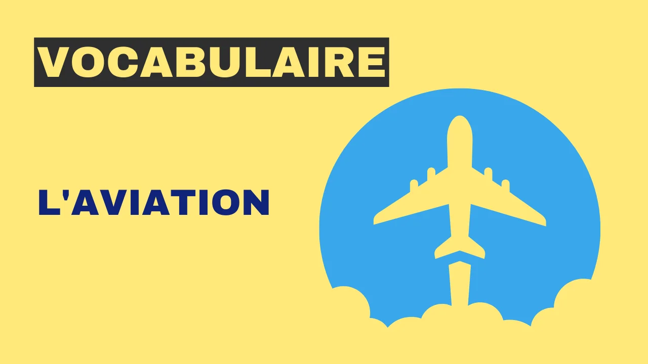 Vocabulaire : l'aviation