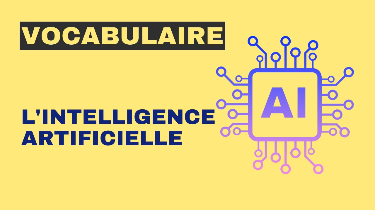 Vocabulaire : l'intelligence artificielle