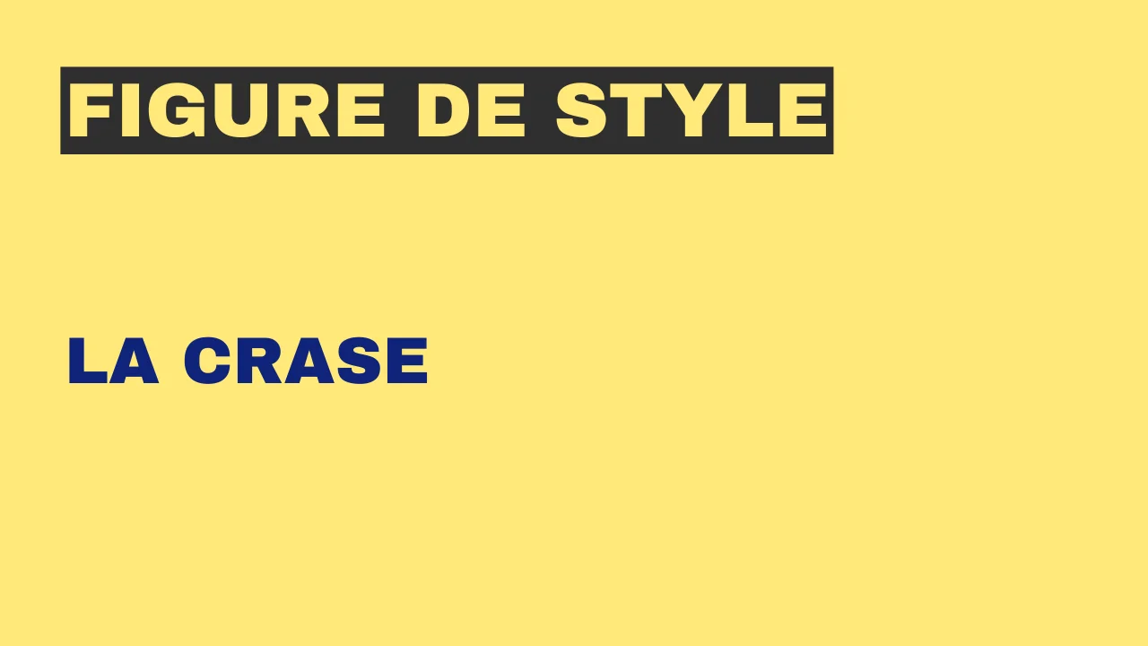 Figure de style : la crase