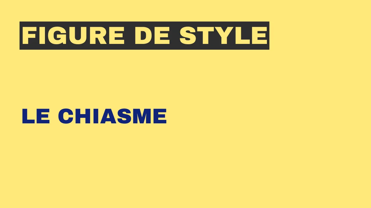 Figure de style : le chiasme