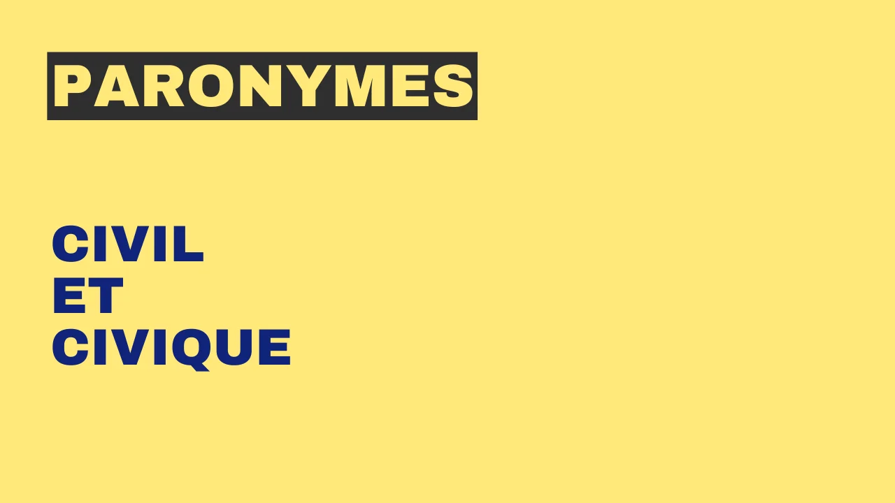 Paronymes : civil et civique