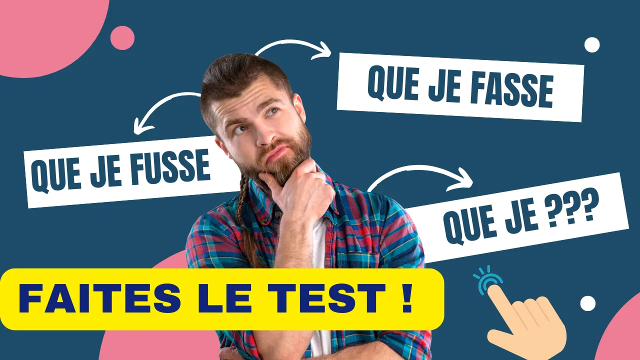 Connaissez-vous le subjonctif présent de ces verbes irréguliers ? Faites le test !