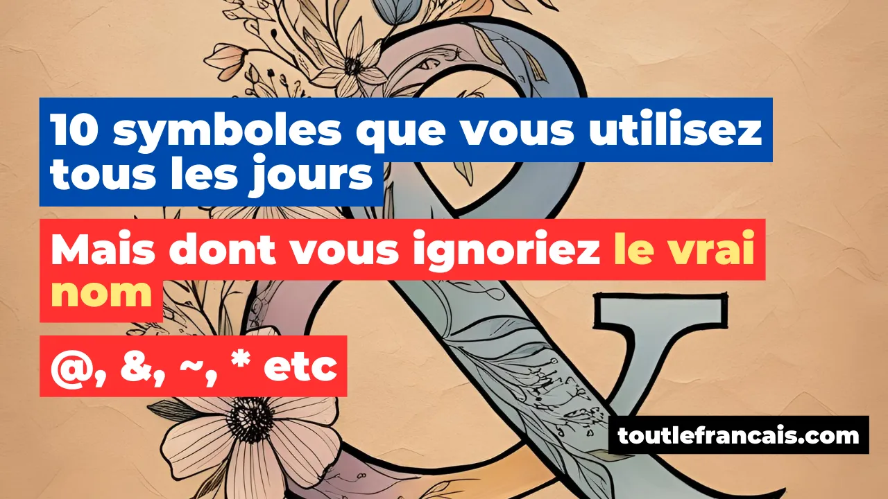 10 symboles que vous utilisez tous les jours (mais dont vous ignoriez le vrai nom)