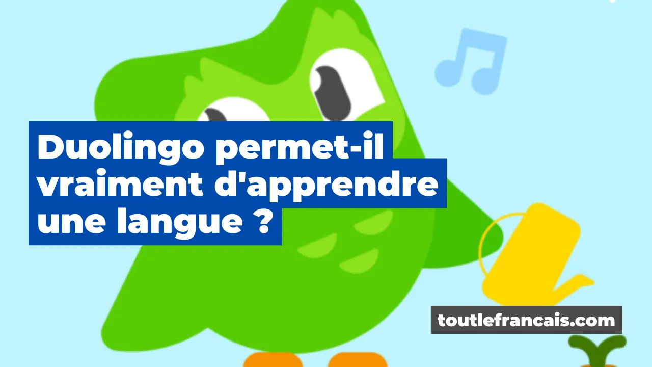 Duolingo permet-il vraiment d'apprendre une langue ?